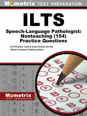 cover image of ILTS Speech-Language Pathologist: Nonteaching (154) Practice Questions